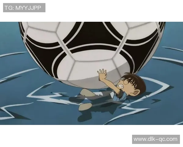 柯南中的足球明星角色揭秘与精彩瞬间回顾